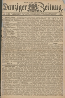 Danziger Zeitung. 1877, № 10416 (28 Juni) - (Abend=Ausgabe.)