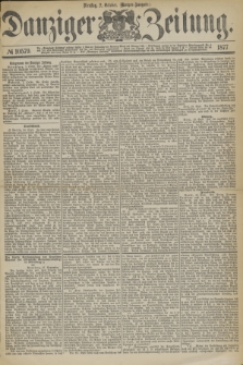 Danziger Zeitung. 1877, № 10579 (2 October) - (Morgen=Ausgabe.)