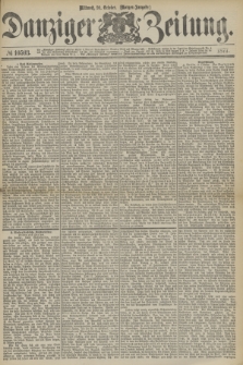 Danziger Zeitung. 1877, № 10593 (10 October) - (Morgen=Ausgabe.)