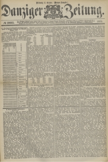 Danziger Zeitung. 1877, № 10605 (17 October) - (Morgen=Ausgabe.)