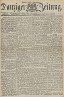 Danziger Zeitung. 1877, № 10606 (17 Oktober) - (Abend=Ausgabe.) + dod.