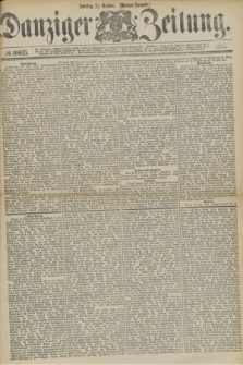 Danziger Zeitung. 1877, № 10613 (21 October) - (Morgen=Ausgabe.)
