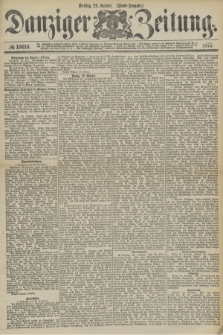 Danziger Zeitung. 1877, № 10616 (23 October) - (Abend=Ausgabe.)