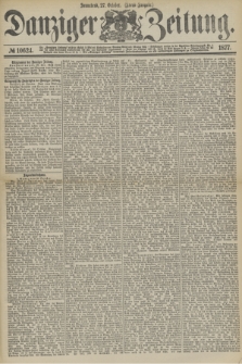 Danziger Zeitung. 1877, № 10624 (27 October) - (Abend=Ausgabe.) + dod.