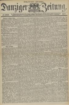Danziger Zeitung. 1877, № 10628 (30 October) - (Abend=Ausgabe.) + dod.