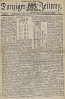 Danziger Zeitung. 1877, № 10629 (31 October) - (Morgen=Ausgabe.)