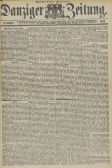 Danziger Zeitung. 1877, № 10635 (3 November) - (Morgen=Ausgabe.)