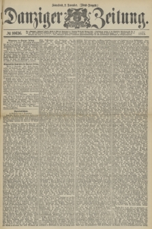 Danziger Zeitung. 1877, № 10636 (3 November) - (Abend=Ausgabe.) + dod.