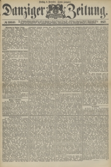 Danziger Zeitung. 1877, № 10640 (6 November) - (Abend=Ausgabe.) + dod.