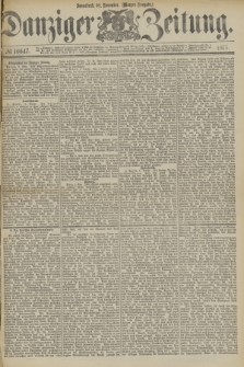 Danziger Zeitung. 1877, № 10647 (10 November) - (Morgen=Ausgabe.)