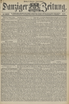 Danziger Zeitung. 1877, № 10650 (12 November) - (Abend=Ausgabe.) + dod.