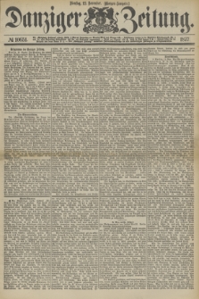 Danziger Zeitung. 1877, № 10651 (13 November) - (Morgen=Ausgabe.)
