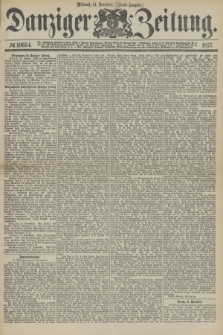 Danziger Zeitung. 1877, № 10654 (14 November) - (Abend=Ausgabe.)