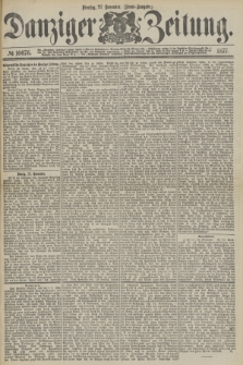 Danziger Zeitung. 1877, № 10676 (27 November) - (Abend=Ausgabe.)