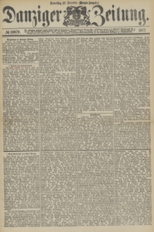 Danziger Zeitung. 1877, № 10679 (29 November) - (Morgen=Ausgabe.)