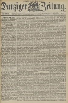 Danziger Zeitung. 1877, № 10681 (30 November) - (Morgen=Ausgabe.)