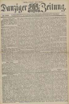 Danziger Zeitung. 1877, № 10688 (4 Dezember) - (Abend=Ausgabe.)