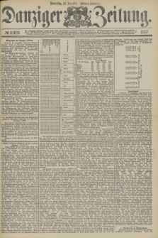 Danziger Zeitung. 1877, № 10703 (13 Dezember) - (Morgen=Ausgabe.)