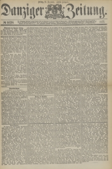 Danziger Zeitung. 1877, № 10718 (21 Dezember) - (Abend=Ausgabe.) + dod.