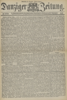 Danziger Zeitung. 1877, № 10720 (22 Dezember) - (Abend=Ausgabe.) + dod.