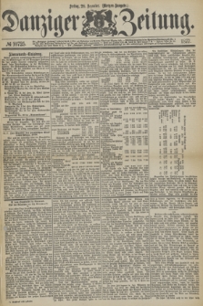 Danziger Zeitung. 1877, № 10725 (28 Dezember) - (Morgen=Ausgabe.)