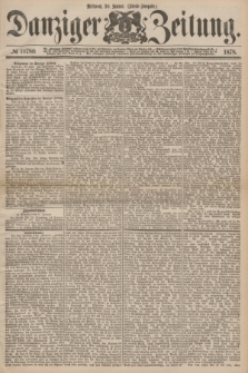 Danziger Zeitung. 1878, № 10780 (30 Januar) - (Abend=Ausgabe.) + dod.