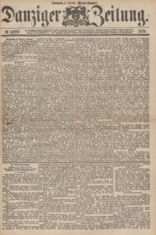 Danziger Zeitung. 1878, № 10785 (2 Februar) - (Morgen=Ausgabe.)