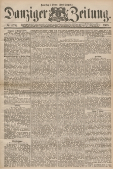 Danziger Zeitung. 1878, № 10794 (7 Februar) - (Abend=Ausgabe.) + dod.