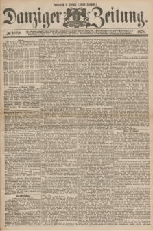 Danziger Zeitung. 1878, № 10798 (9 Februar) - (Abend=Ausgabe.) + dod.