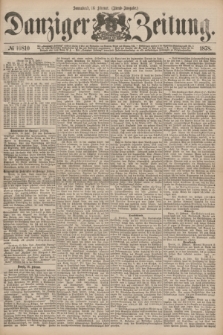 Danziger Zeitung. 1878, № 10810 (16 Februar) - (Abend=Ausgabe.)