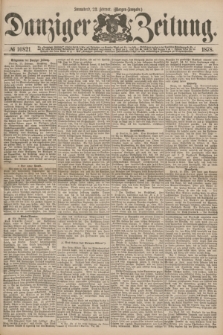 Danziger Zeitung. 1878, № 10821 (23 Februar) - (Morgen=Ausgabe.)