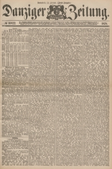Danziger Zeitung. 1878, № 10822 (23 Februar) - (Abend=Ausgabe.) + dod.