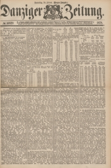 Danziger Zeitung. 1878, № 10829 (28 Februar) - (Morgen=Ausgabe.)