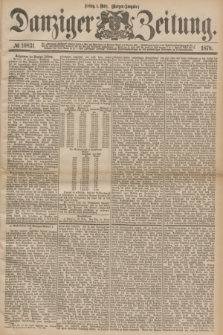 Danziger Zeitung. 1878, № 10831 (1 März) - (Morgen-Ausgabe.)