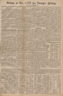Danziger Zeitung. 1878, Beilage zu No. 10876 der Danziger Zeitung (27 März)