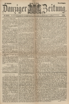 Danziger Zeitung. Jg.23, № 12763 (29 April 1881) - Abend=Ausgabe. + dod.