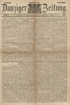 Danziger Zeitung. Jg.23, № 12776 (7 Mai 1881) - Morgen=Ausgabe.