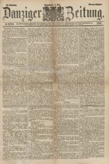 Danziger Zeitung. Jg.23, № 12786 (14 Mai 1881) - Morgen=Ausgabe.