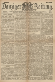 Danziger Zeitung. Jg.23, № 12803 (24 Mai 1881) - Abend=Ausgabe.