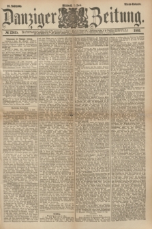 Danziger Zeitung. Jg.23, № 12815 (1 Juni 1881) - Abend=Ausgabe. + dod.