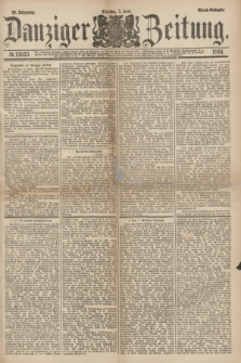 Danziger Zeitung. Jg.23, № 12823 (7 Juni 1881) - Abend=Ausgabe.