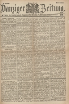 Danziger Zeitung. Jg.23, № 12825 (8 Juni 1881) - Abend=Ausgabe.