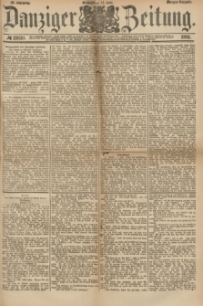 Danziger Zeitung. Jg.23, № 12830 (11 Juni 1881) - Morgen=Ausgabe.