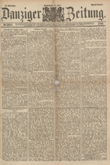 Danziger Zeitung. Jg.23, № 12831 (11 Juni 1881) - Abend=Ausgabe.