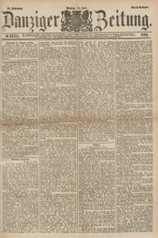 Danziger Zeitung. Jg.23, № 12833 (13 Juni 1881) - Abend=Ausgabe.