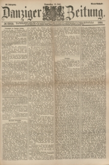 Danziger Zeitung. Jg.23, № 12839 (16 Juni 1881) - Abend=Ausgabe. + dod.