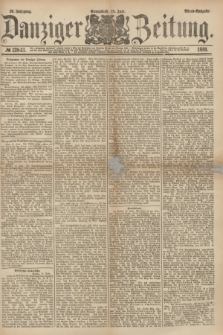 Danziger Zeitung. Jg.23, № 12843 (18 Juni 1881) - Abend=Ausgabe.