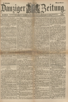 Danziger Zeitung. Jg.23, № 12846 (21 Juni 1881) - Morgen=Ausgabe.