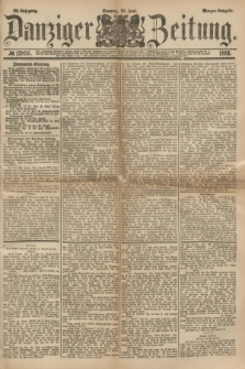 Danziger Zeitung. Jg.23, № 12856 (26 Juni 1881) - Morgen=Ausgabe.