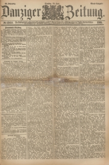 Danziger Zeitung. Jg.23, № 12859 (28 Juni 1881) - Abend=Ausgabe.